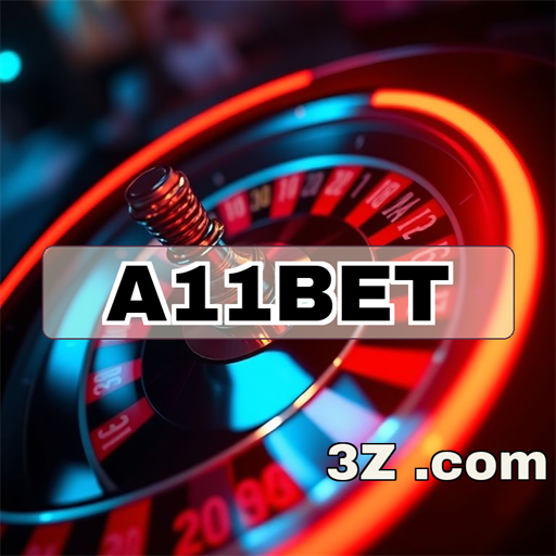 Esporte e Emoção com a11bet: Apostas que Encantam